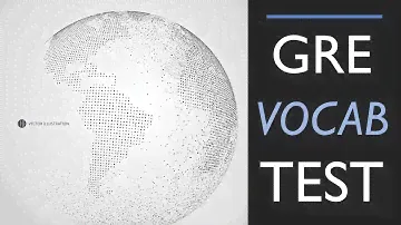 GRE Vocab Test: 20 = Good, 30 = Excellent, 40 = Superstar